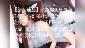 2021七月最新《高清后景》各式BB，丰满大PP，菊花开合，一起一蹲，视觉冲击力极强下部