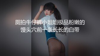 十个眼镜九个骚，顶级反差清纯眼镜学生口交