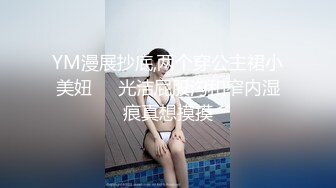 武汉某大学大一小美女被男友暴力调教吃鸡巴,清纯可人,看上去很嫩,国语对白！