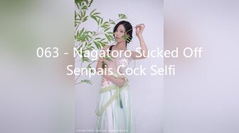 063 - Nagatoro Sucked Off Senpais Cock Selfi