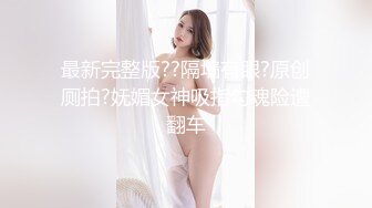 [MP4/9.8G]&nbsp;&nbsp;【撸管神器】【清纯美女露脸系列】107部经典合集