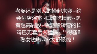 ❤️❤️三男一女淫荡骚货，4P淫乱名场面，操多毛骚逼，两根屌一起舔，贪婪吸吮，车轮战，前后夹击