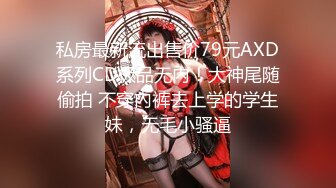 【顶级泄密✿无水速递】露脸才是王道！九头身尤物OnlyFans万人追随极品女神kkimk私拍调教露出啪啪各种淫态非常反差